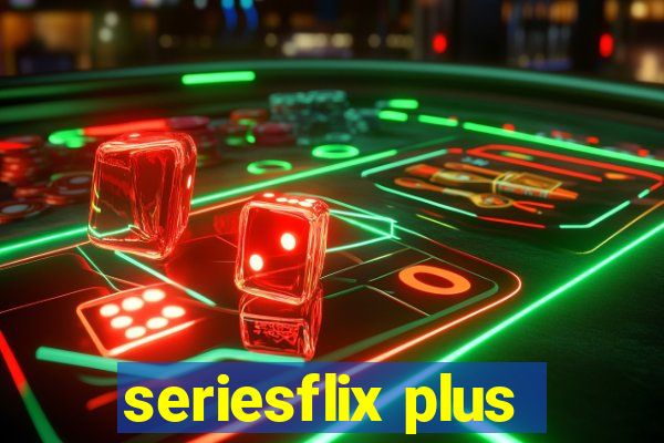 seriesflix plus